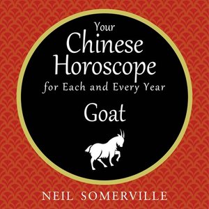 cover image of Your Chinese Horoscope for Each and Every Year - Goat
